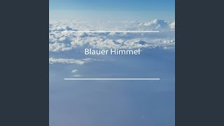 Blauer Himmel (完整版)