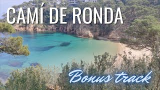 Resumen de algunos rincones y PLAYAS, CAMÍ DE RONDA [Bonus Track]