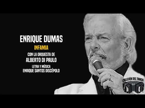 Enrique Dumas con la orquesta de Alberto Di Paulo - Infamia