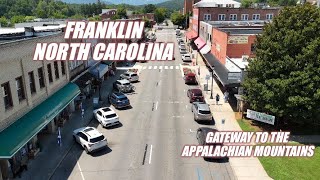 Franklin, North Carolina Gateway to the Appalachian Mountains, Great Antique Stores & Restaurants