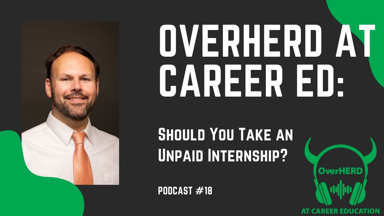 OverHERD at Career Ed Podcast 18 - Should You Take an Unpaid Internship?