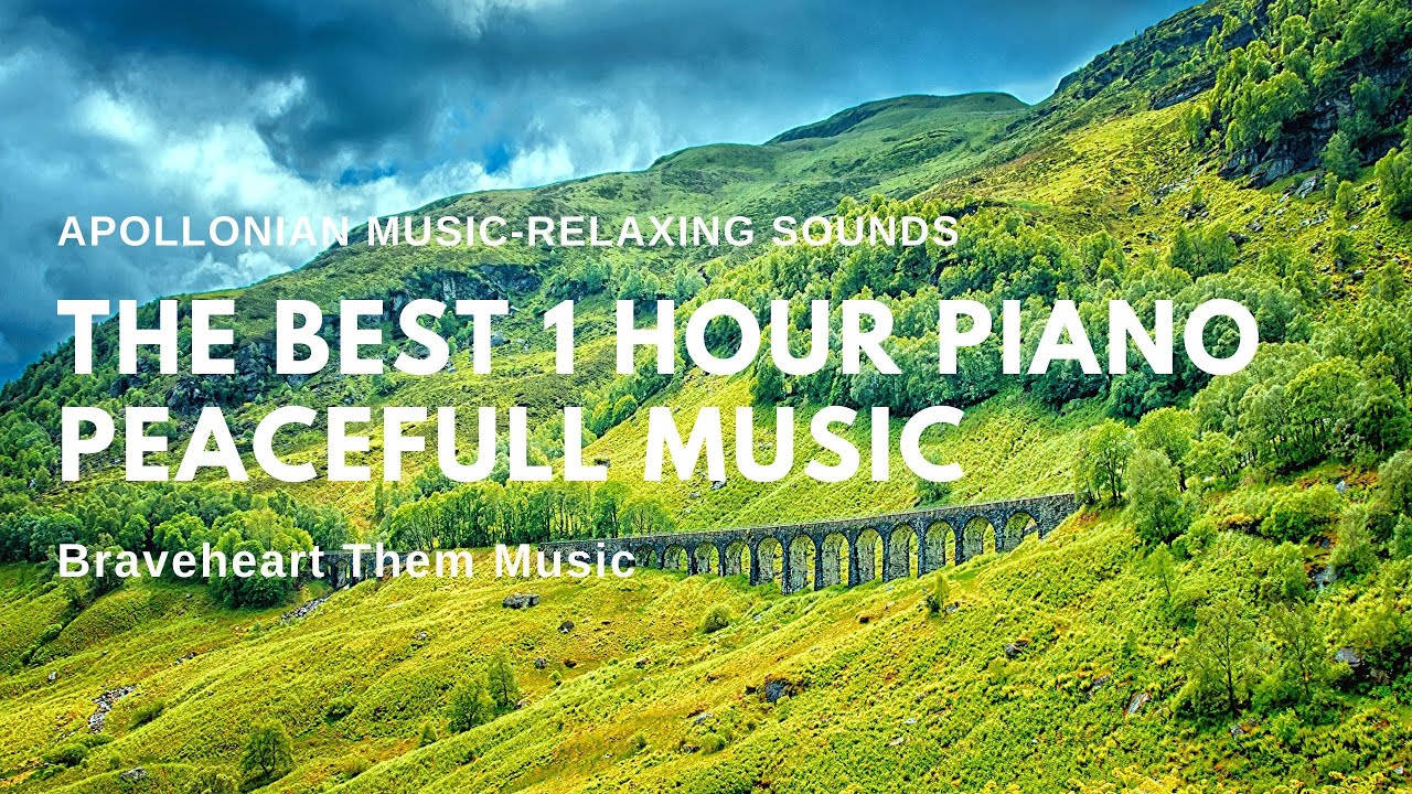 The Best 1 Hour Piano Peaceful Music 2 YouTube