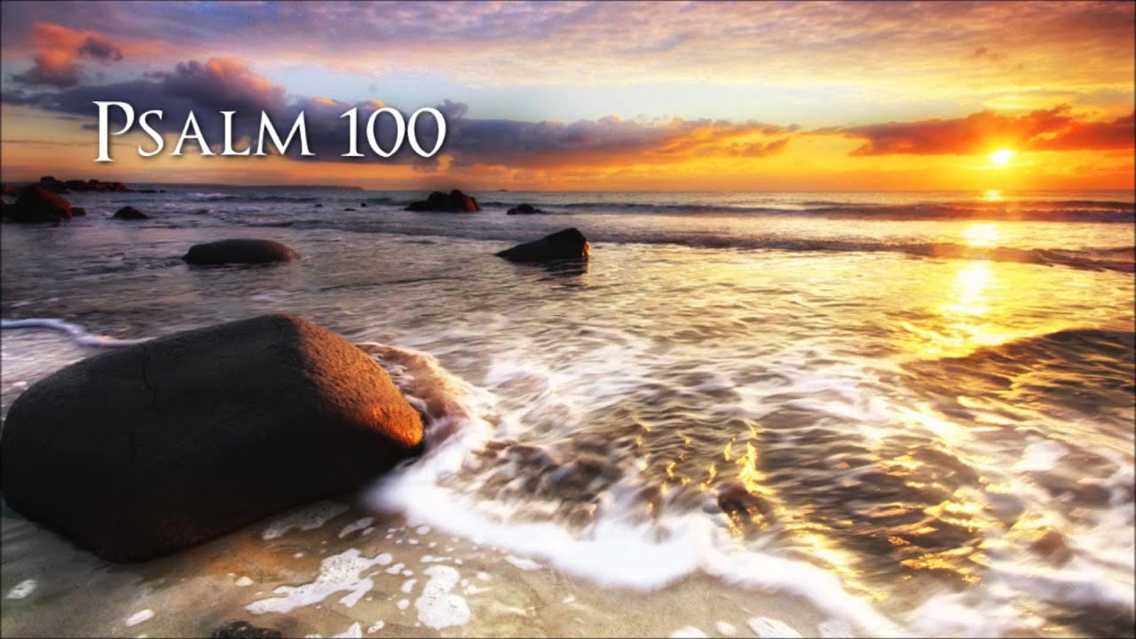 Psalm 100 King James Version YouTube Psalm 100 king james version youtube
