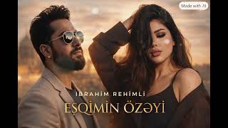 İbrahim Rehimli - Eşqimin özəyi  (Yeni cover music 2026)