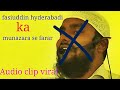 Fasiuddin hyderabadi ka munazara se farara audio clip huwi viral