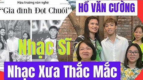 Báo Tiền Phong Nói Sự Thật Về FC Hồ Văn Cường - Xanh Đọt Chuối, Khiến Nhiều Người Hết Thắc Mắc.
