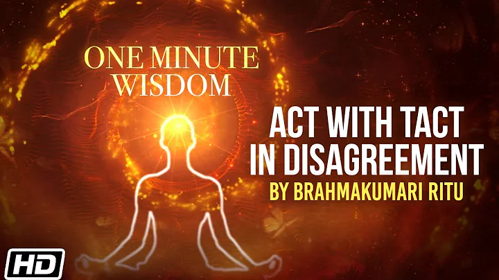 ACT with Tact in Disagreements | Day 216 | Brahmak...