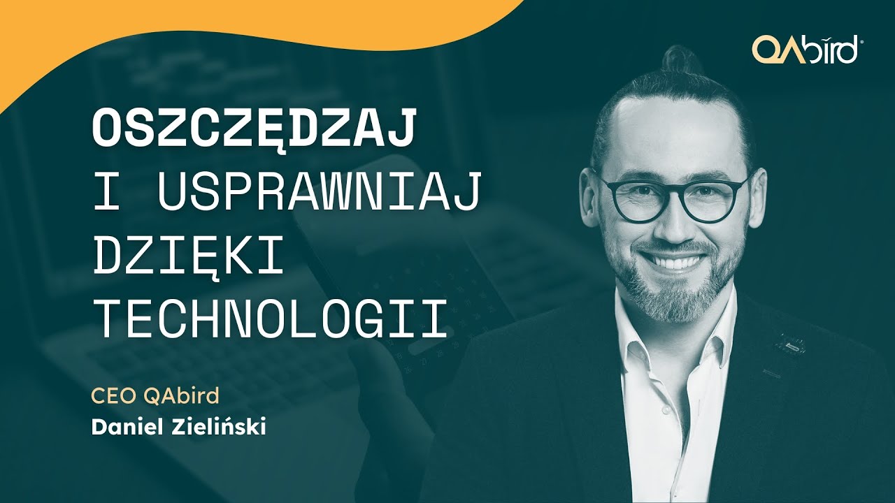 Nowe technologie w danych, optymalizacje i oszczędności. Daniel Zieliński