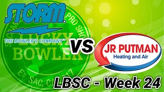 LBSC Week 24 - Storm vs JR Putman Heating & Air