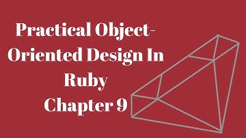 Practical Object-Oriented Design In Ruby Chapter 9