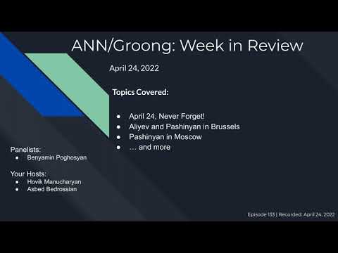 Armenian News: April 24 Never Forget | Brussels Meet | Pashinyan in Moscow | Ep #133 - Apr 24, 2022