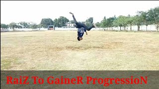 RaiZ To GaIneR/2 DaYs ProgressioN