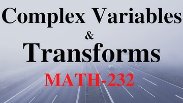 Complex variables and transforms MATH-232