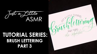 Just a Little Tutorial: Brush Lettering PART 3 (ASMR, soft speaking, whispering, writing, teaching) screenshot 2