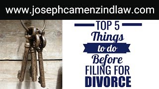 Top 5 Things To Do Before Filing For Divorce | Family Law Attorney Santa Clara California