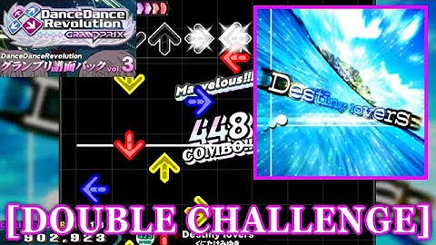 【DDR GP(EXT)】 Destiny lovers / くにたけ みゆき [DOUBLE CHALLENGE] 譜面確認+Clap