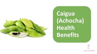 Caigua Achocha Health Benefits