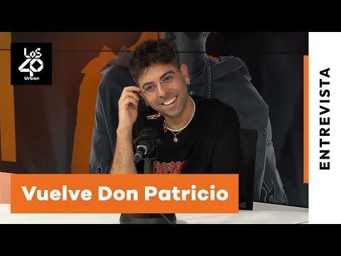 DON PATRICIO: el motivo de su regreso + Quevedo y Saiko + nuevos retos | LOS40 Urban