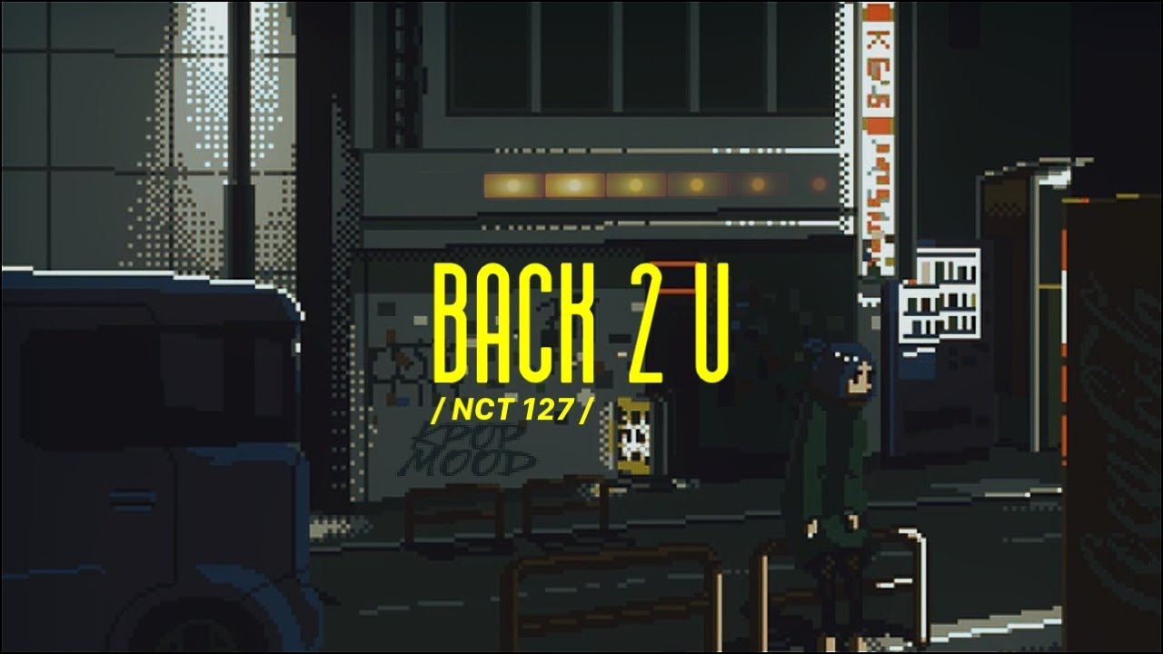 nct 127 'back 2 u' but you're in an alley where first met ex, not come in and its raining (engsub)