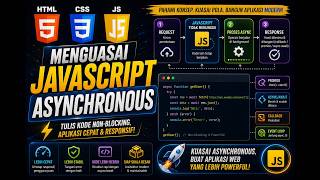 🔴Bedah JavaScript #14 | JS Asynchronous: Menguasai Aliran Data Non Blocking