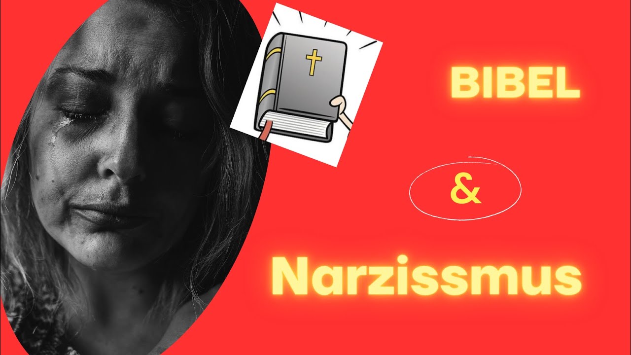 Narzissmus und Bibel?