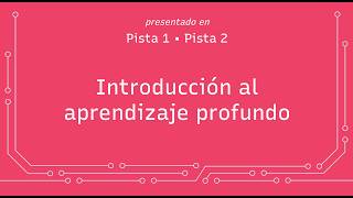 Introducción al aprendizaje profundo