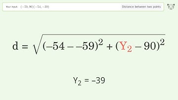 Find the distance between two points p1 (-59,90) and p2 (-54,-39): Step-by-Step Video Solution