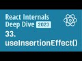 React Internals Deep Dive 33 - How does useInsertionEffect() works internally in React?