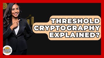 Threshold Cryptography Explained? - CryptoBasics360.com