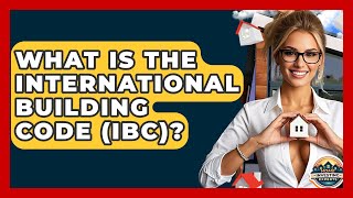 Famous What Is The International Building Code (IBC)? - Home Investing Experts Profile