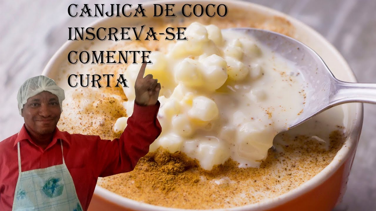 RECEITA DE MARIA LUCIA CANJICA DE COCO