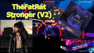 Synth Riders - TheFatRat - Stronger (v2) (Difficulty Master)