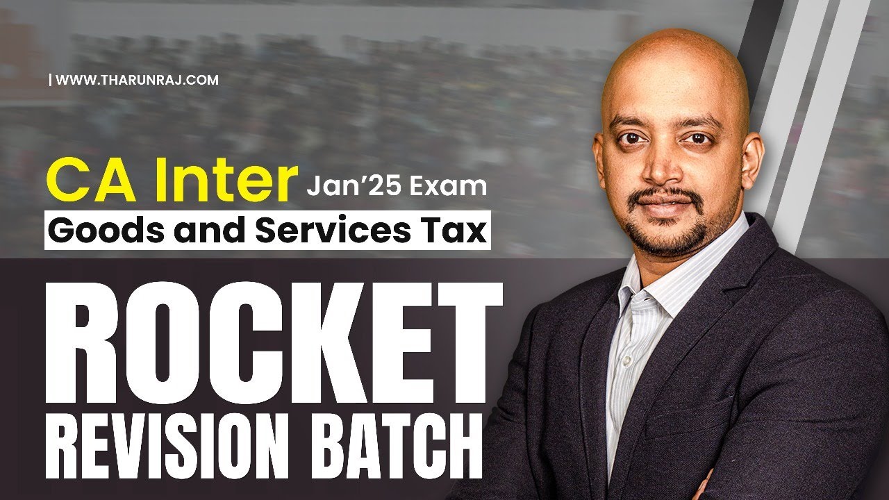 CA INTER | ROCKET REVISION BATCH | GST | JAN 25 EXAM - YouTube