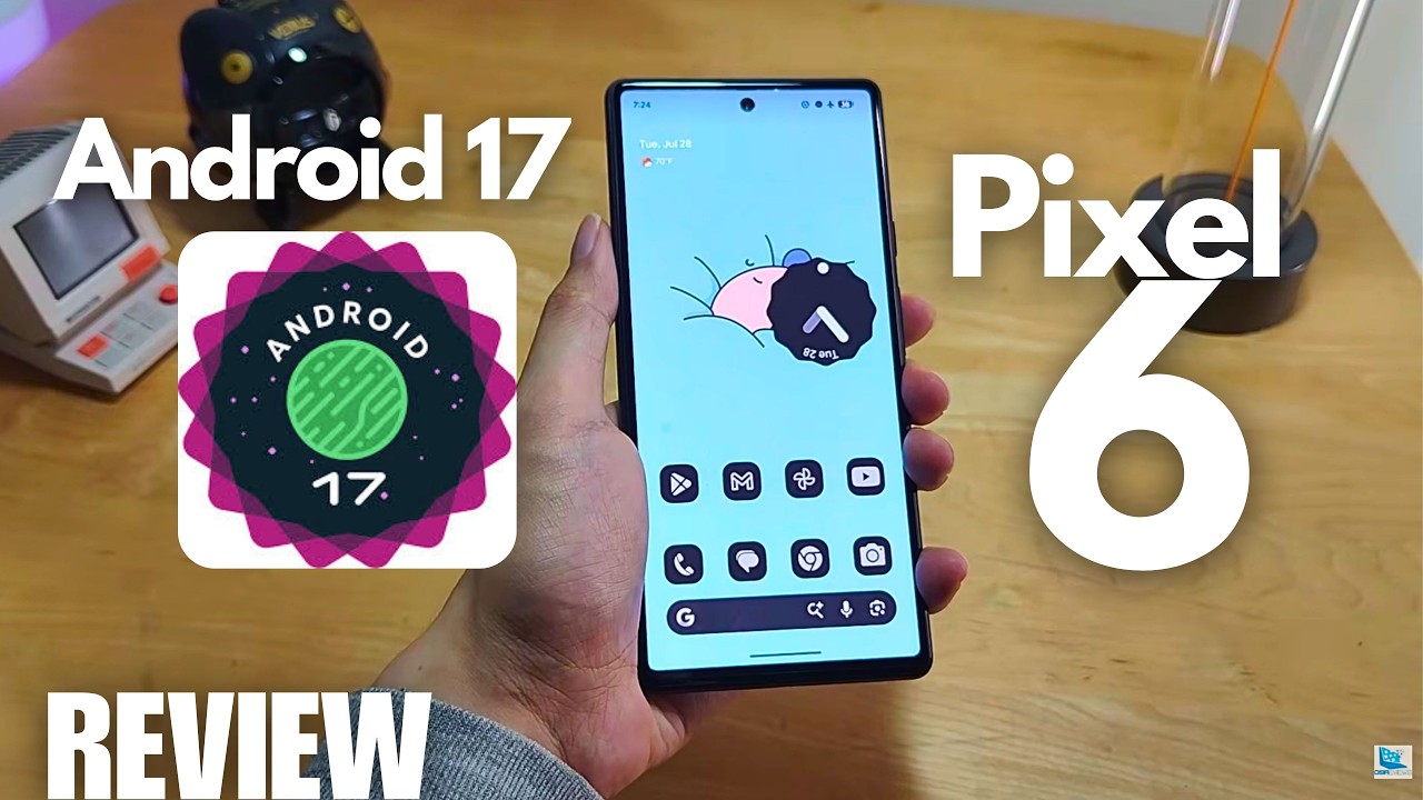 Android 17 - Worth Upgrading? New Features Recap on Google Pixel 6