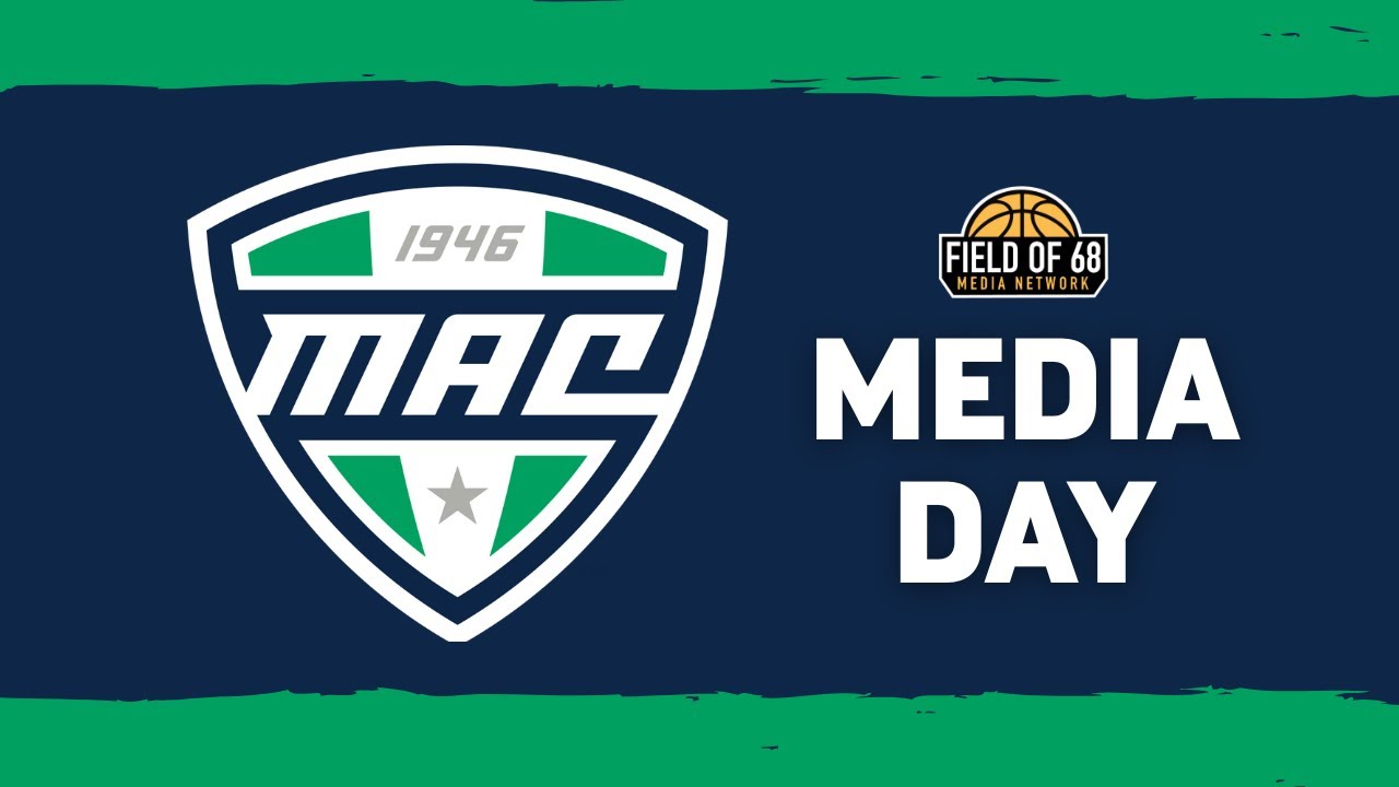 2025 MAC MEN'S BASKETBALL MEDIA DAY | FIELD OF 68
