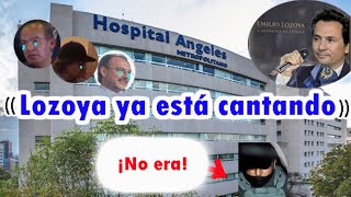  ¡¡Emilio Lozoya ya cantó en el hospital!! 