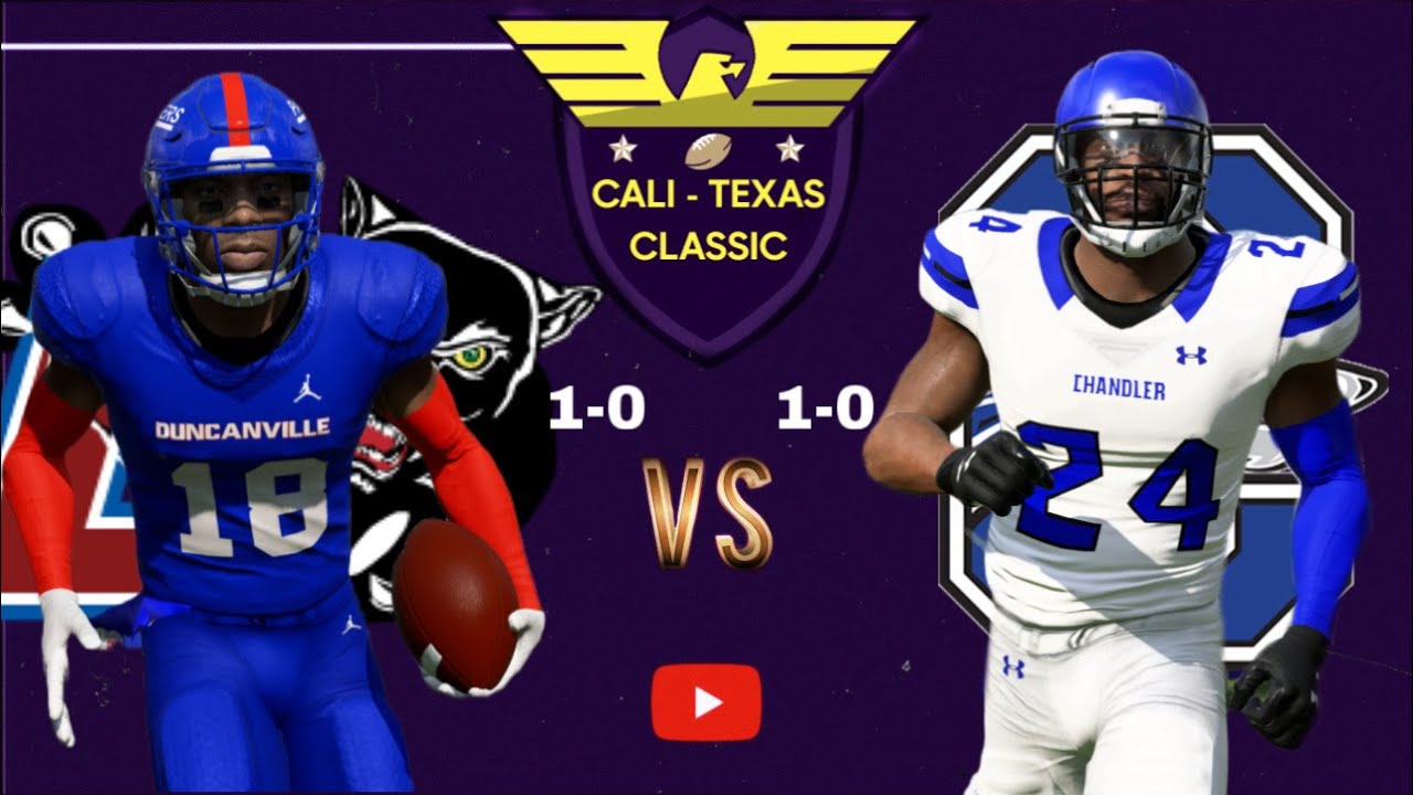 PFL HS2 Cali vs. Texas Classic 10 Duncanville (TX) vs. 1 Chandler