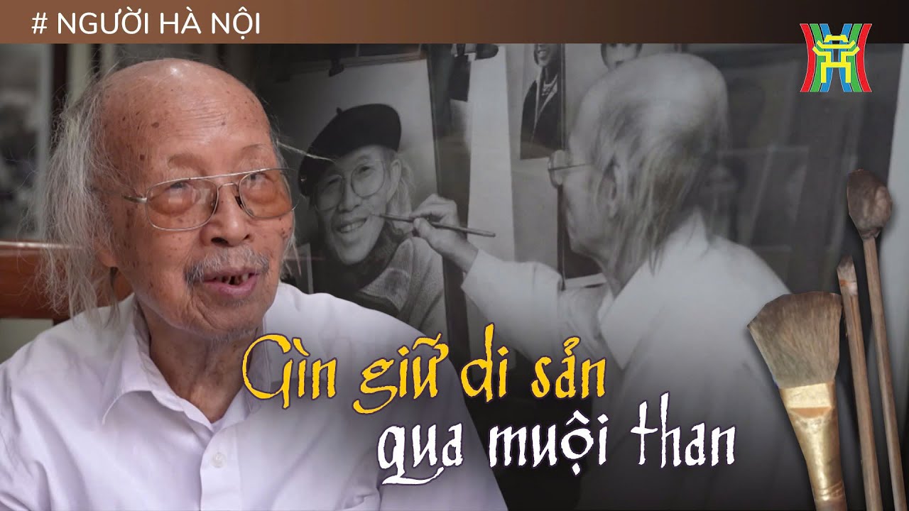 Nghệ nhân truyền thần: Gìn giữ di sản qua muội than | Người Hà Nội