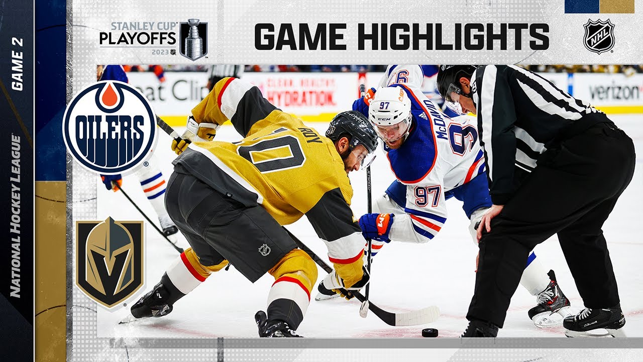 Oilers Golden Knights; Game 2, 5/6 NHL Playoffs 2023 Stanley Cup Playoffs