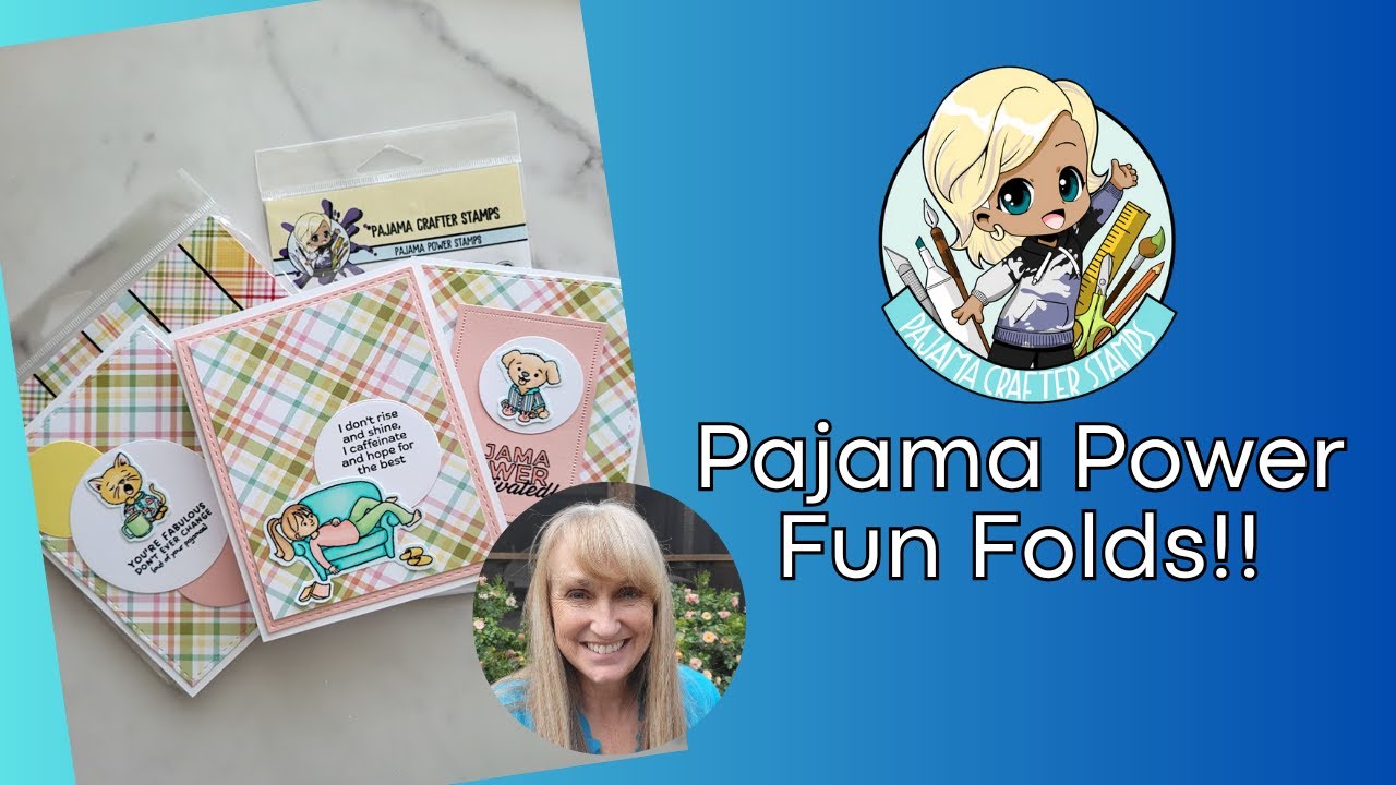 Pajama Crafter Stamps Pajama Power Fun Folds