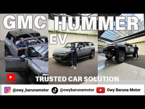MONSTER LISTRIK | GMC HUMMER EV 2025 | TRUSTED CAR SOLUTION | BARUNA MOTOR