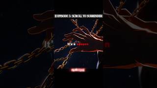 Episode 5: Scroll to surrender