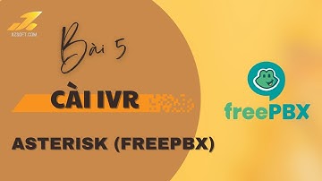 Hướng dẫn cài đặt tổng đài Asterisk FreePBX Phần 5 - - IVR & Announcement