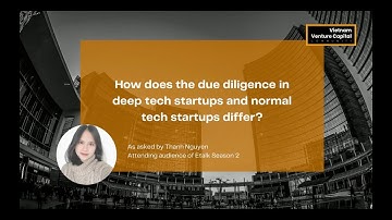 "How does the due diligence in deep tech startups?" by Leesa Soulodre - VC Learning