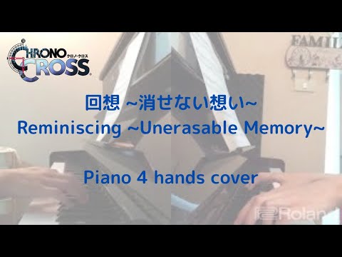 回想 ~消せない想い~ Reminiscing ~Unerasable Memory~ Piano 4 hands cover