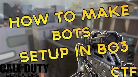 Black Ops 3: How to Make Bots SETUP in Private Match (COD BO3 Trickshot Tutorial)