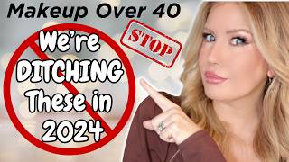 OVER 40?? Makeup Techniques And Outdated 'Rules' To Ditch In 2024!