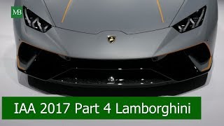 Frankfurt Auto Show Iaa 2017 Part 4 Lamborghini Aventador And Lamborghini Huracan