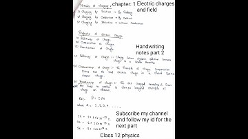 Class 12 physics chapter (electric charges and field) hand written notes part 2 #handwriting #notes
