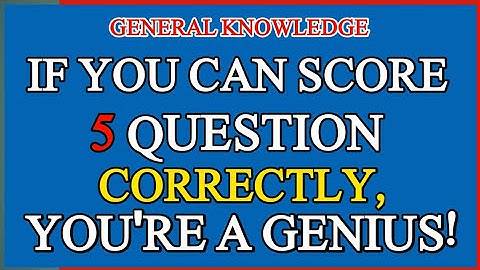 IF YOU CAN SOLVE 5 QUESTIONS CORRECTLY, YOU’RE A GENIUS | TEST YOUR IQ NOW| GKIQ Master 